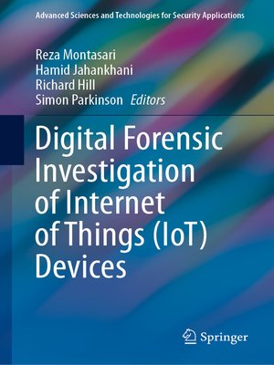 cover image of Digital Forensic Investigation of Internet of Things (IoT) Devices